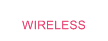 Wireless